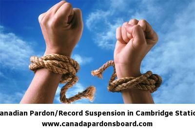 Canadian Pardon/Record Suspension in Cambridge Station