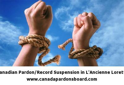 Canadian Pardon/Record Suspension in L'Ancienne Lorette